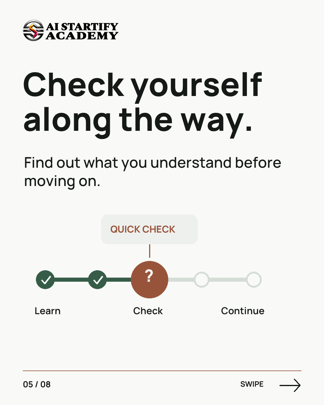 An illustrated walkthrough of active learning: a pause and a cup, a saved notebook, a branching choice, a checkpoint, and a retry loop. Ends with Founder Academy as AIStartify’s first track and a pre-registration teaser. — slide 5