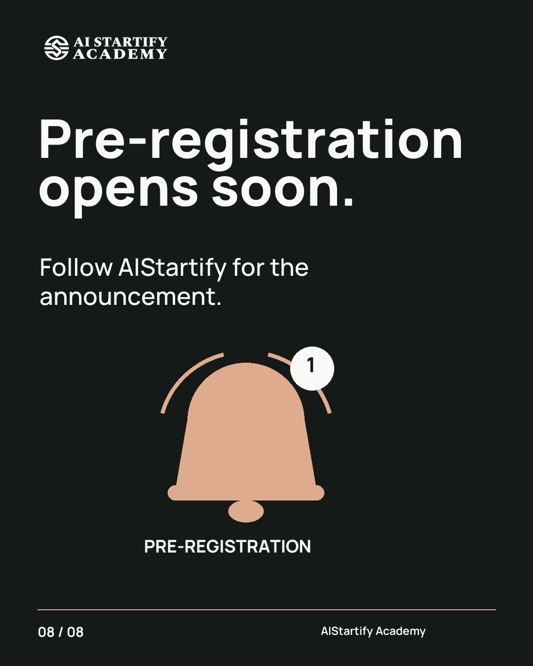 An illustrated walkthrough of active learning: a pause and a cup, a saved notebook, a branching choice, a checkpoint, and a retry loop. Ends with Founder Academy as AIStartify’s first track and a pre-registration teaser. — slide 8