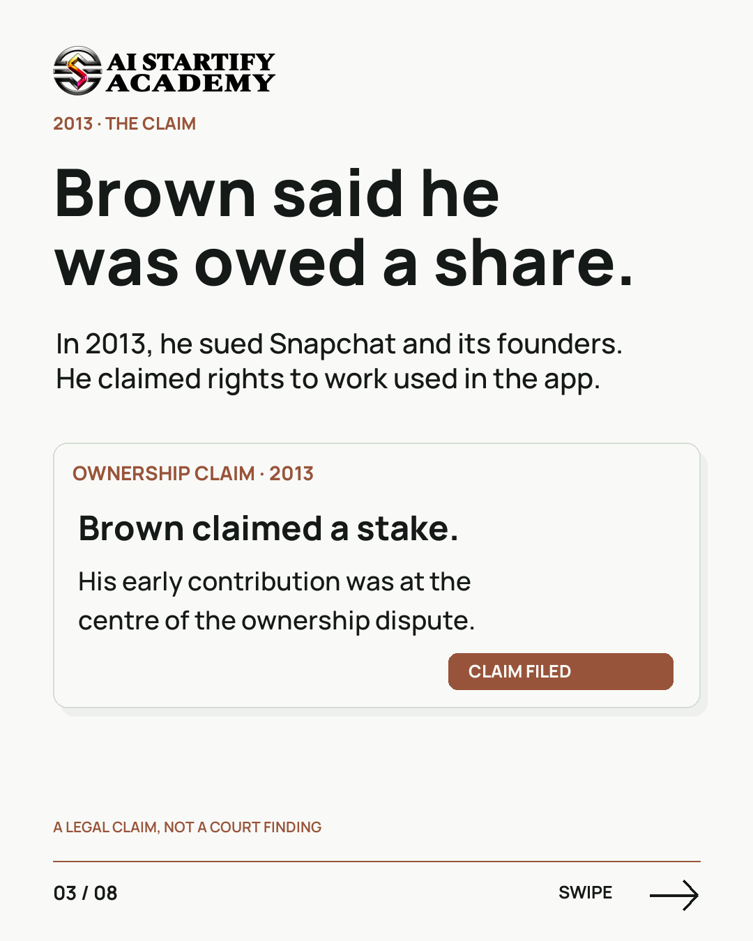 Eight illustrated slides recount Snapchat’s ownership dispute with early collaborator Reggie Brown, distinguish his claim from the settlement, and invite viewers to learn the founder journey at AIStartify Academy. — slide 3